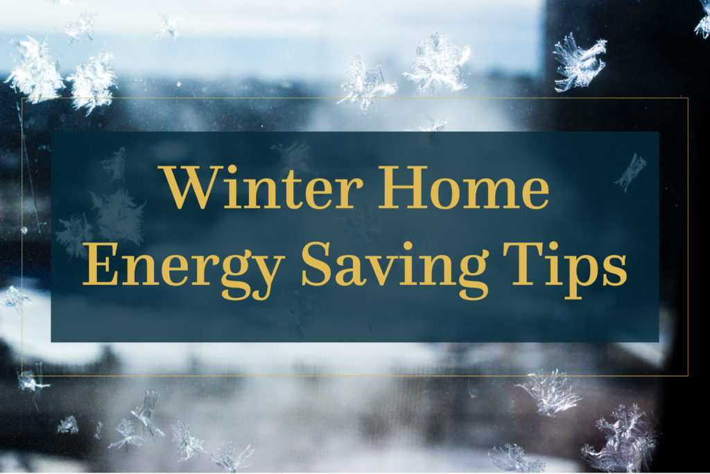 Winter Energy Savings, Julie & Co. Realty