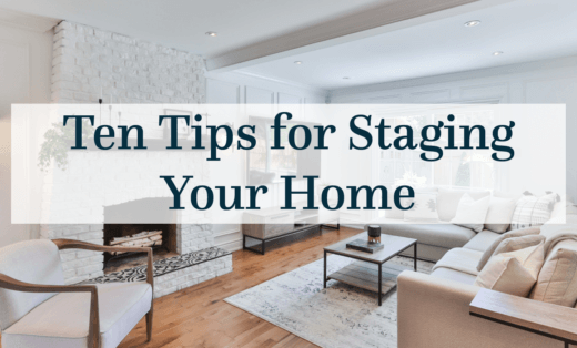 Ten Tips for Staging Your Home