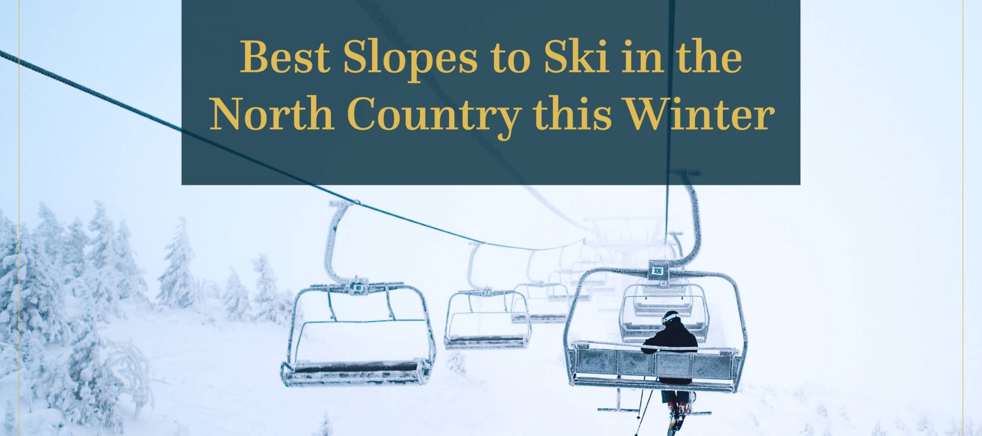 Best Slopes to Ski in the North Country this Winter