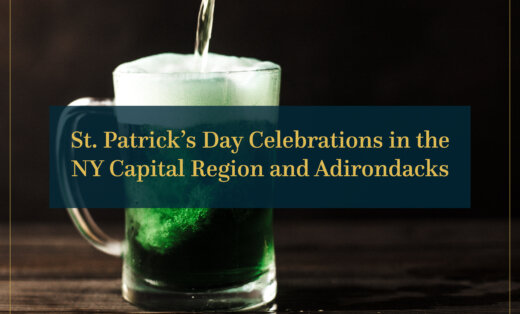Glass Mug of Green Beer, with banner that says St. Patrick’s Day Celebrations in the NY Capital Region and Adirondacks