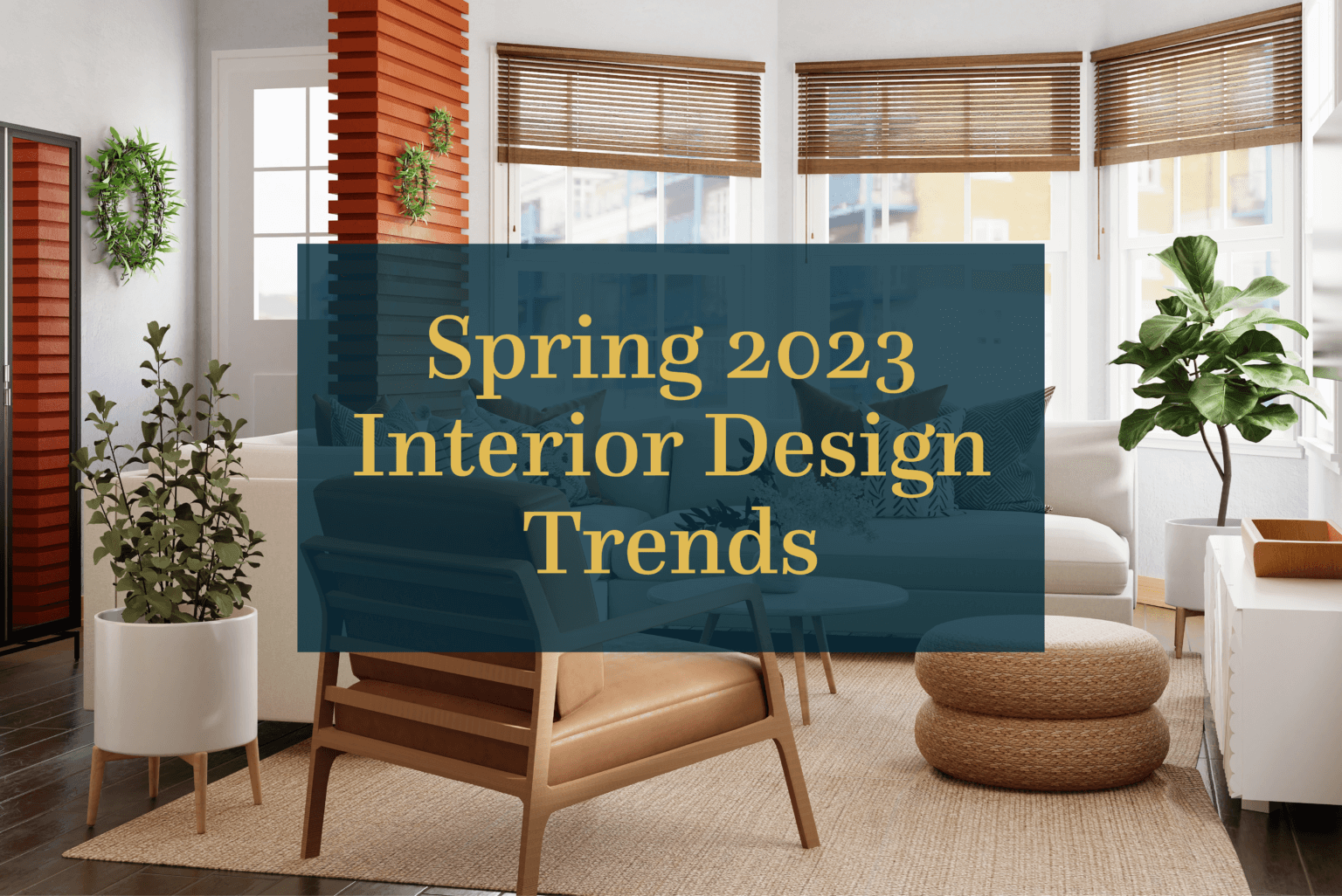 Spring Reality Spring 2023 Interior Design Trends • Julie & Co. Realty : Julie & Co ...