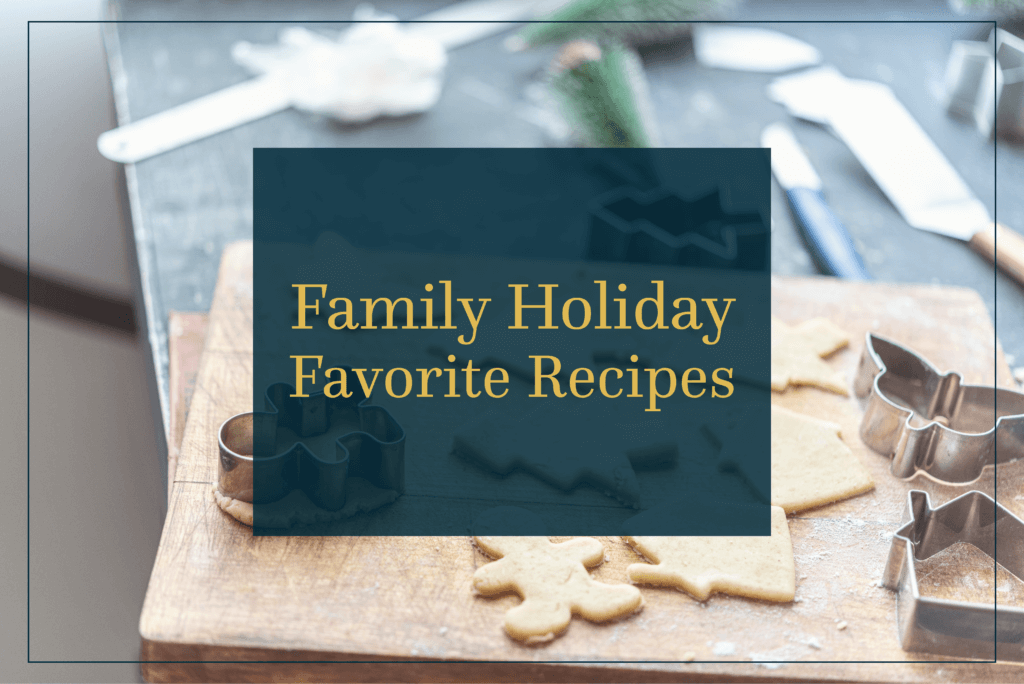 Family Holiday Favorite Recipes