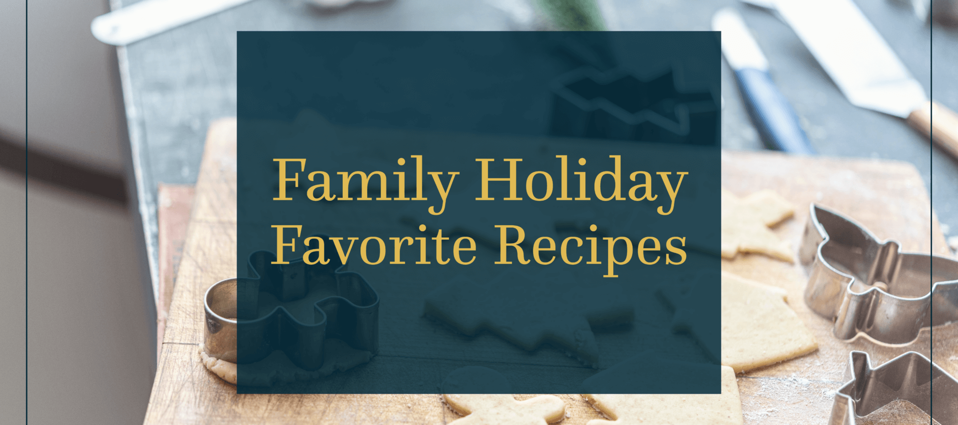 Family Holiday Favorite Recipes