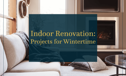 Indoor Renovation: Projects for Wintertime