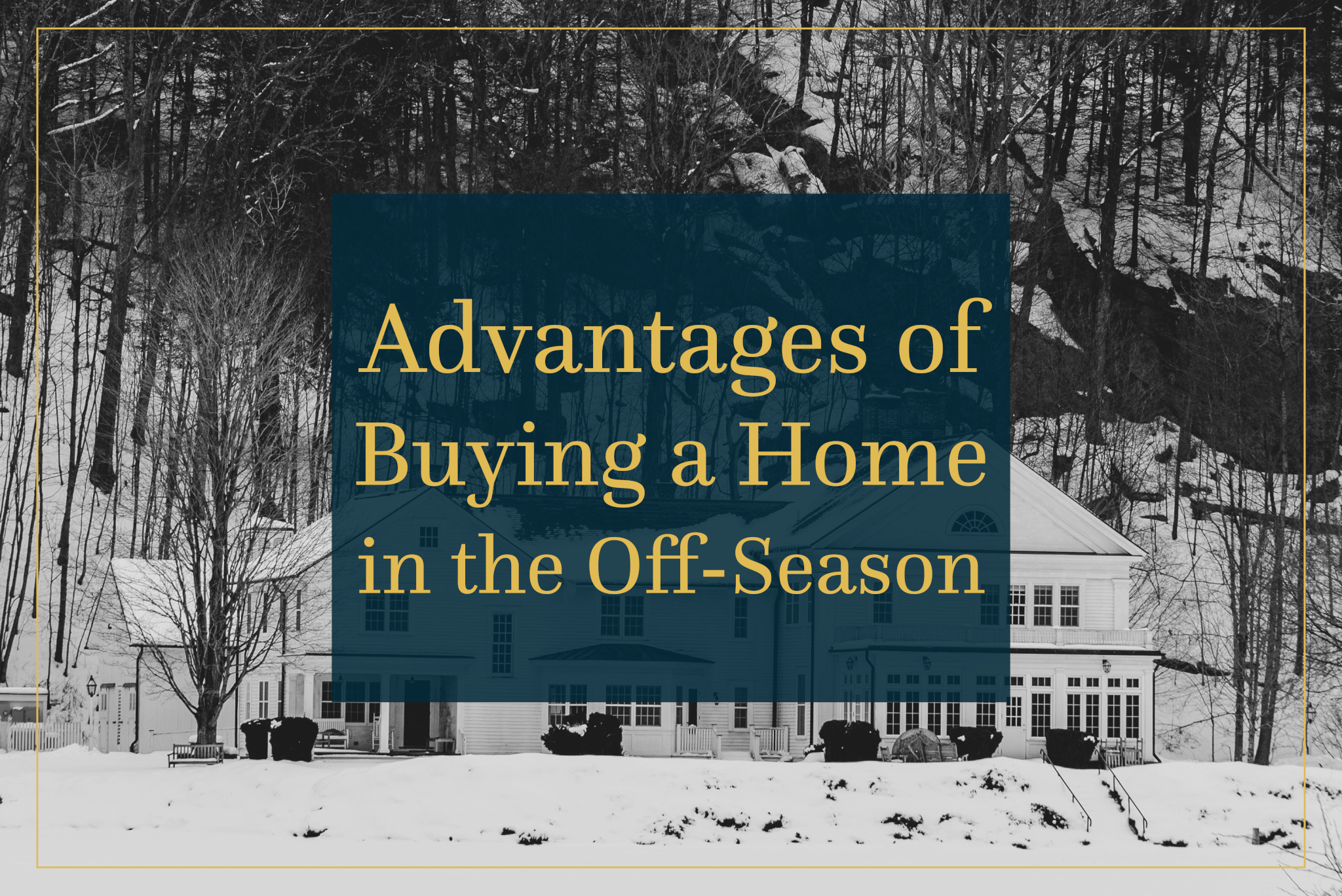 Advantages of Buying a Home in the Off-Season