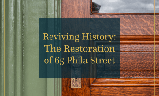 Reviving History: The Restoration of 65 Phila Street